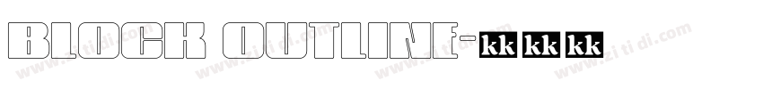 block outline字体转换 block outline字体转换